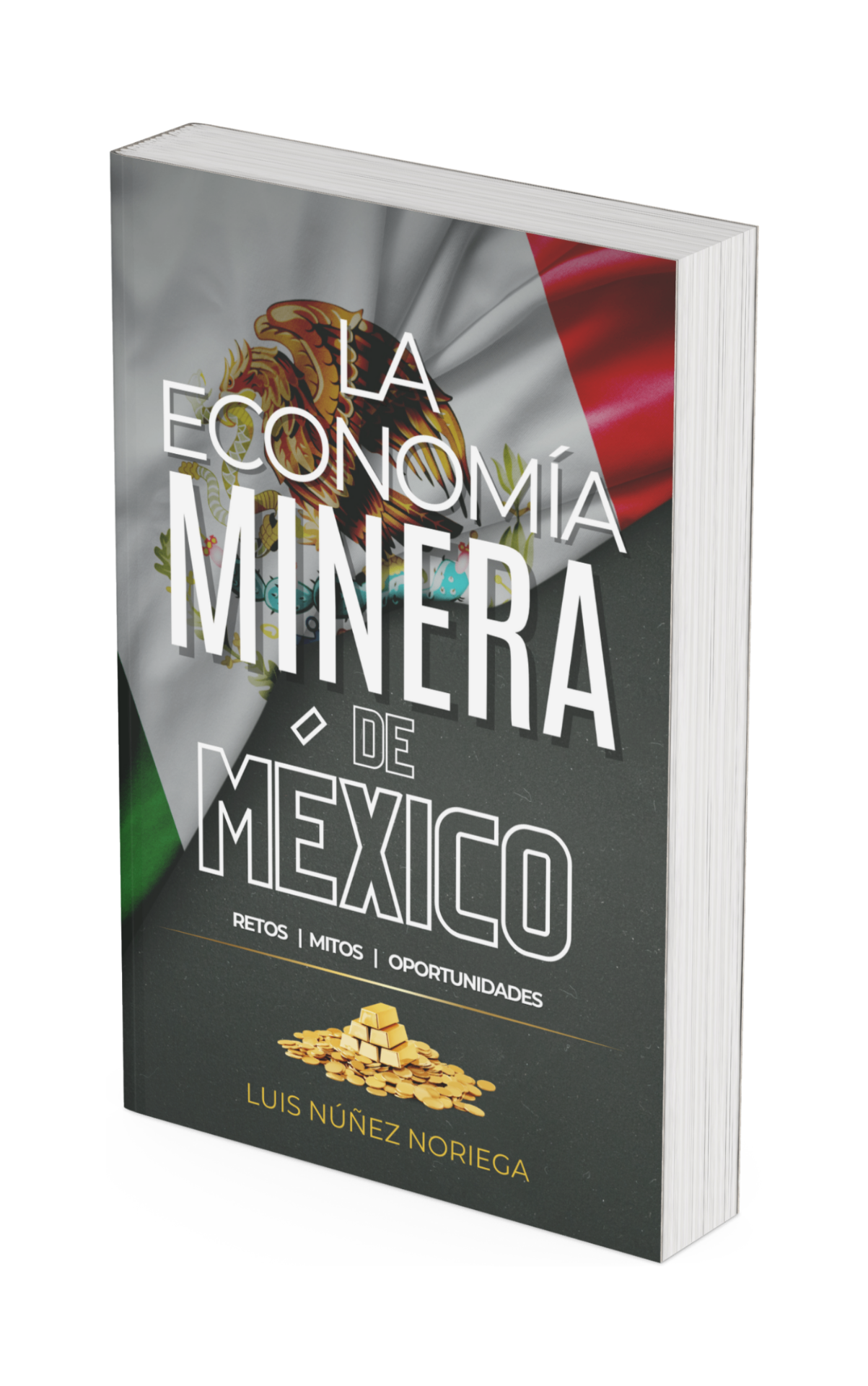 La Economía Minera de México